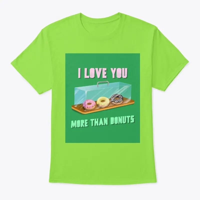 I love you more than donuts (w/picture)